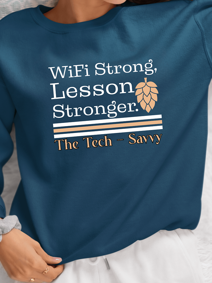 Wifi is Strong, Lesson Stronger, Teacher Student Gildan Sweatshirt product image (6)