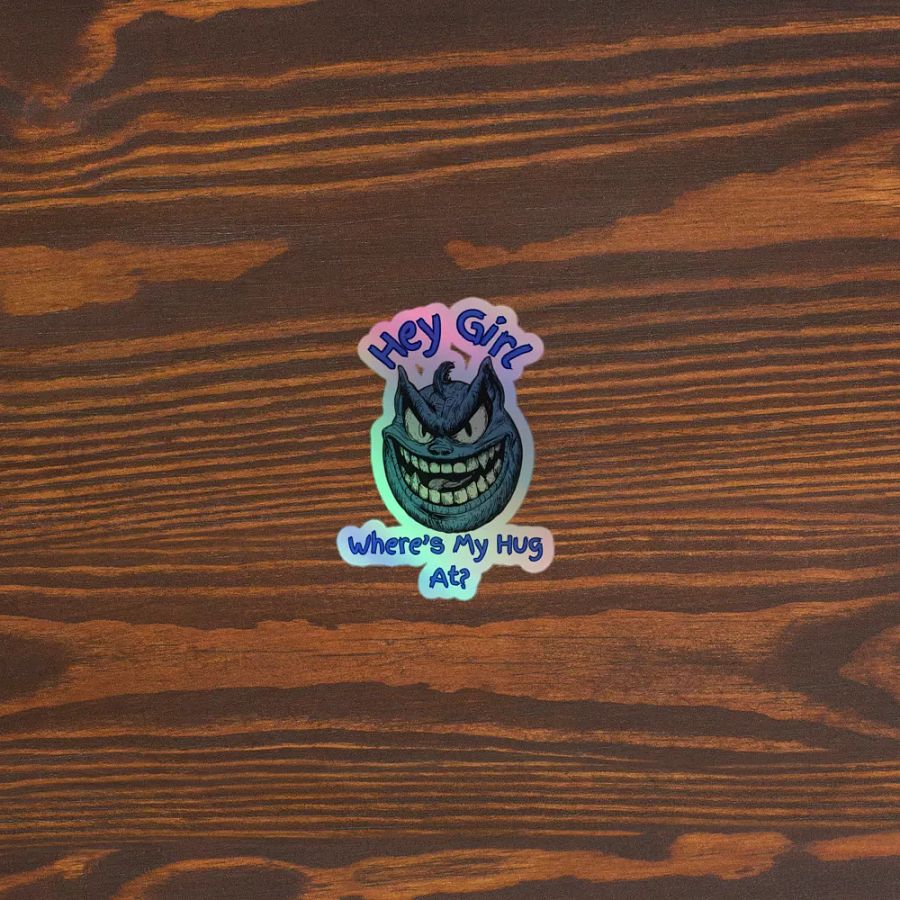 Hey Girl, Where's My Hug At? Holographic Sticker Set product image (5)