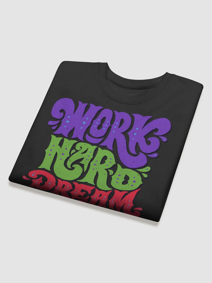 WORK HARD DREAM BIG product image (36)
