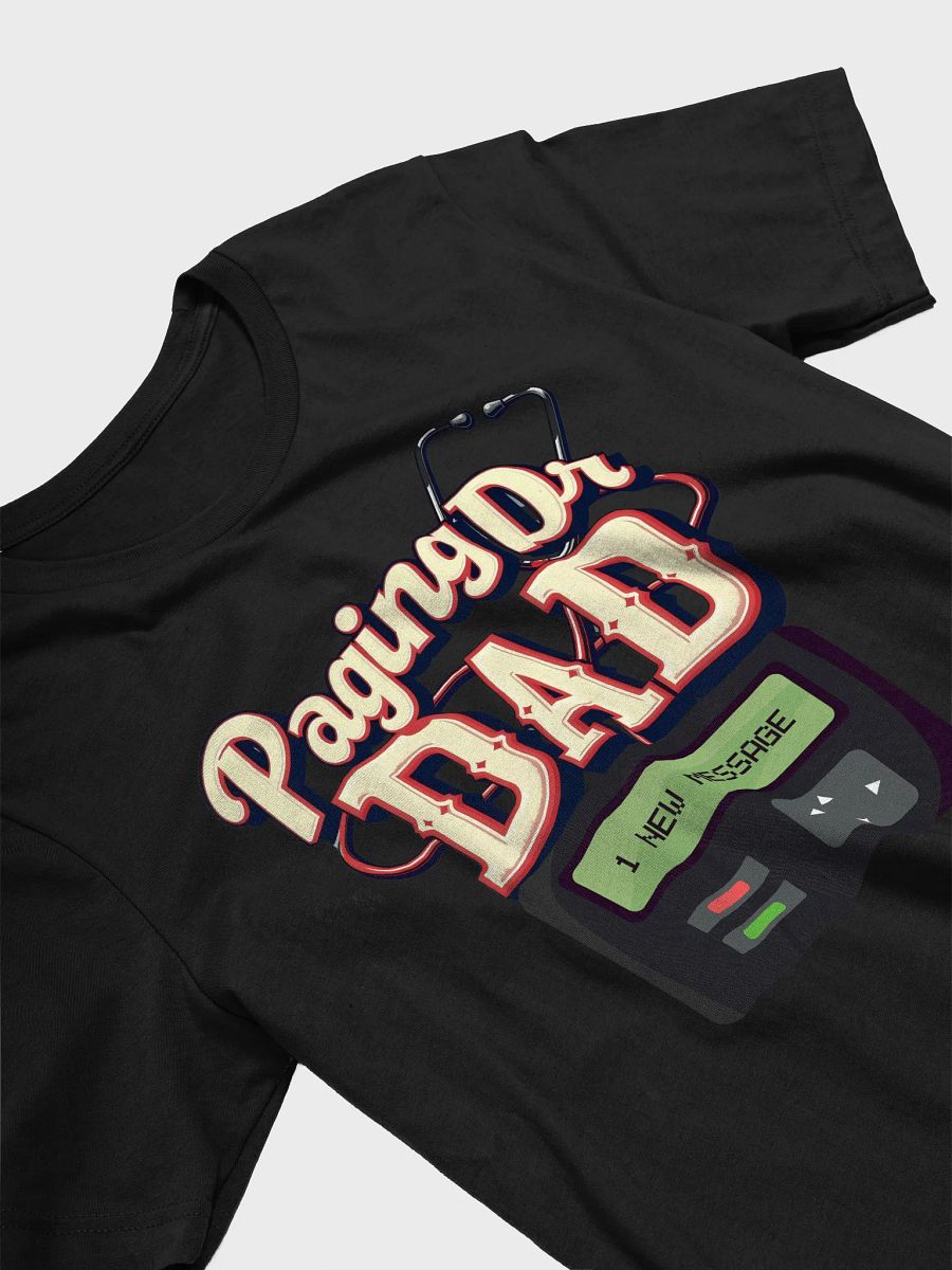 Dr. DAD Pager Message T-Shirt product image (26)