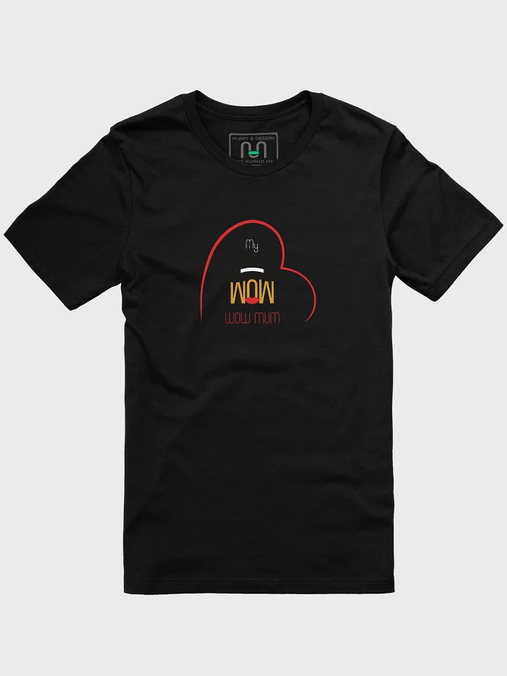 Heartfelt Wow Mum T-Shirt product image (1)