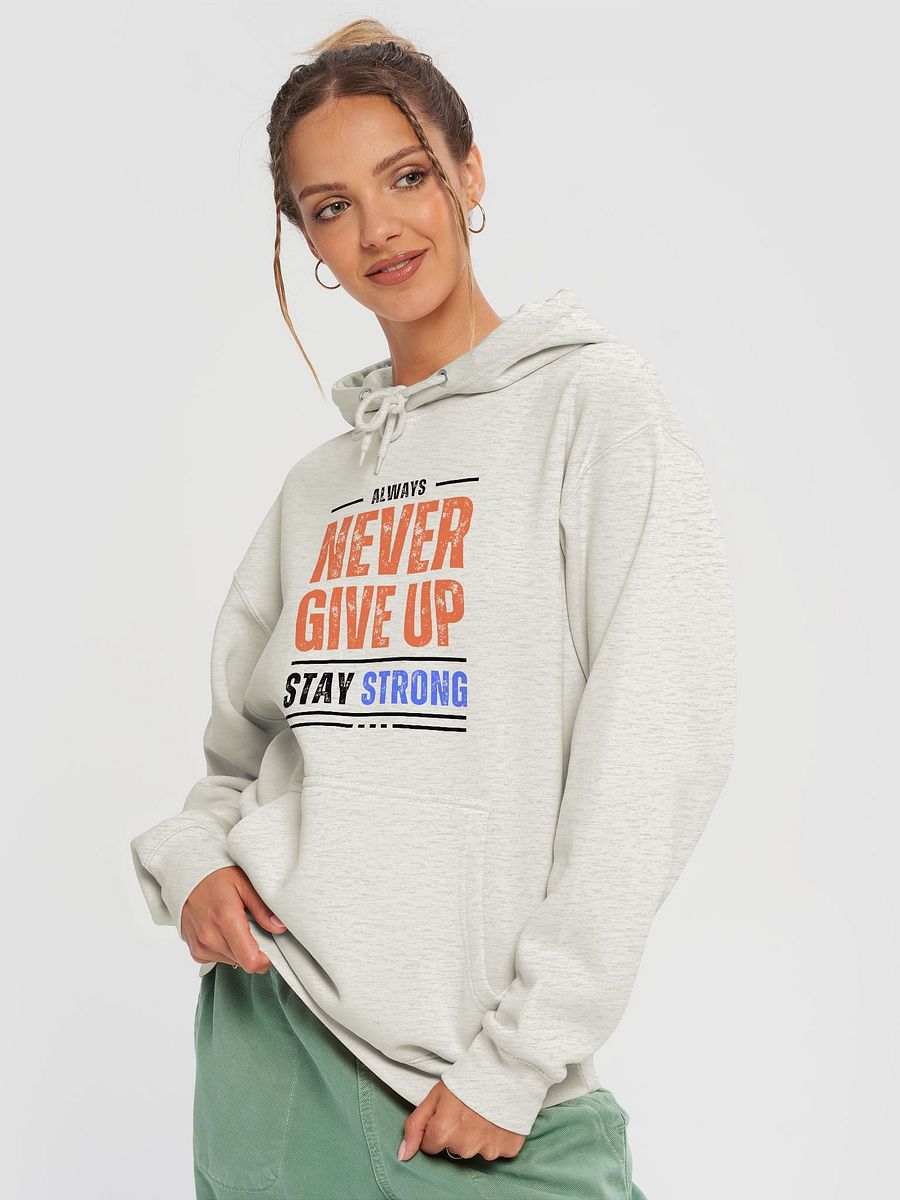 NEVER GIVE UP Strong Statement Hoodie product image (5)