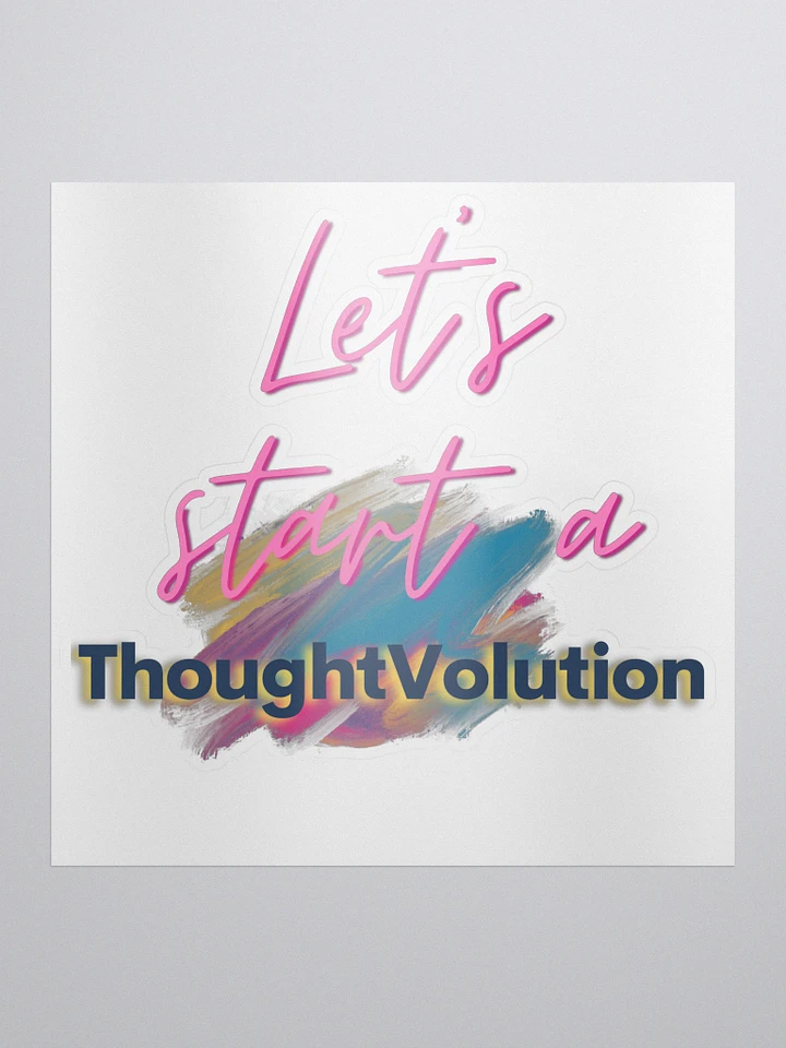 Let's start a ThoughtVolution Sticker product image (1)