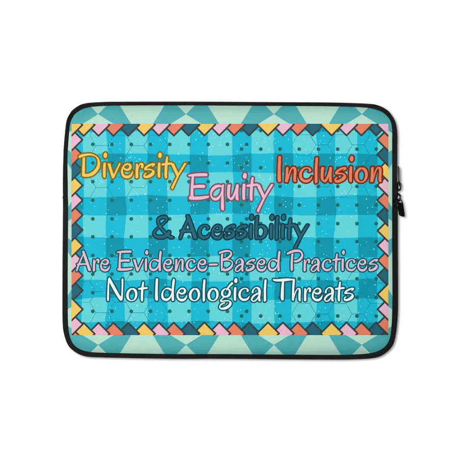 Hands Off DEIA, Evidence Based Practices, Laptop Sleeve product image (1)