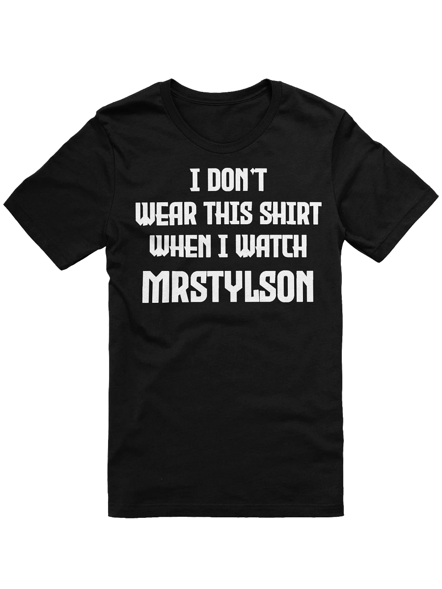 I Don't Wear This Unisex T-Shirt (White Text) product image (1)