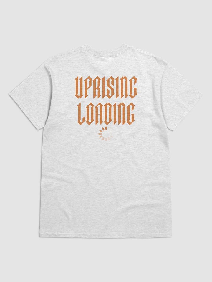 UPRISING LOADING T-Shirt product image (24)
