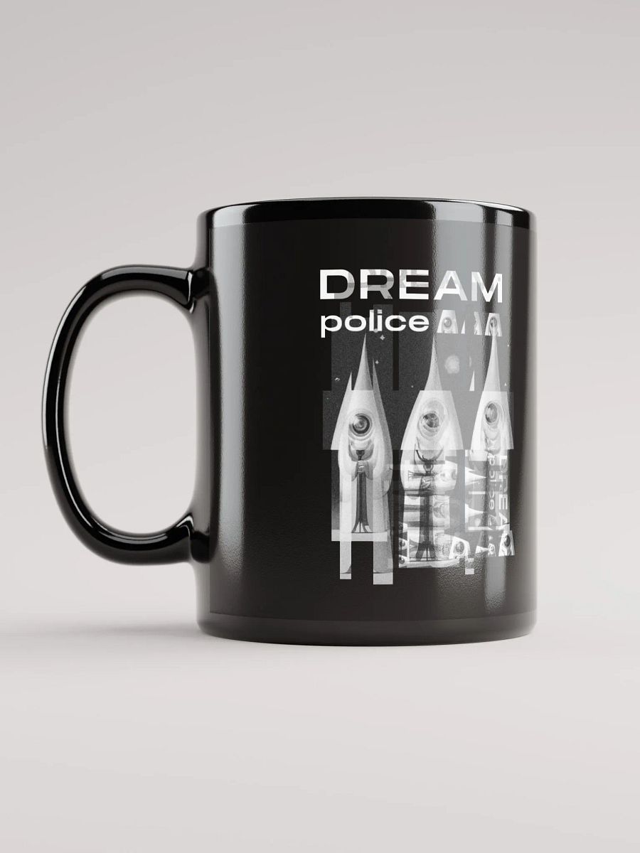 Dream Police Black Glossy Mug product image (6)