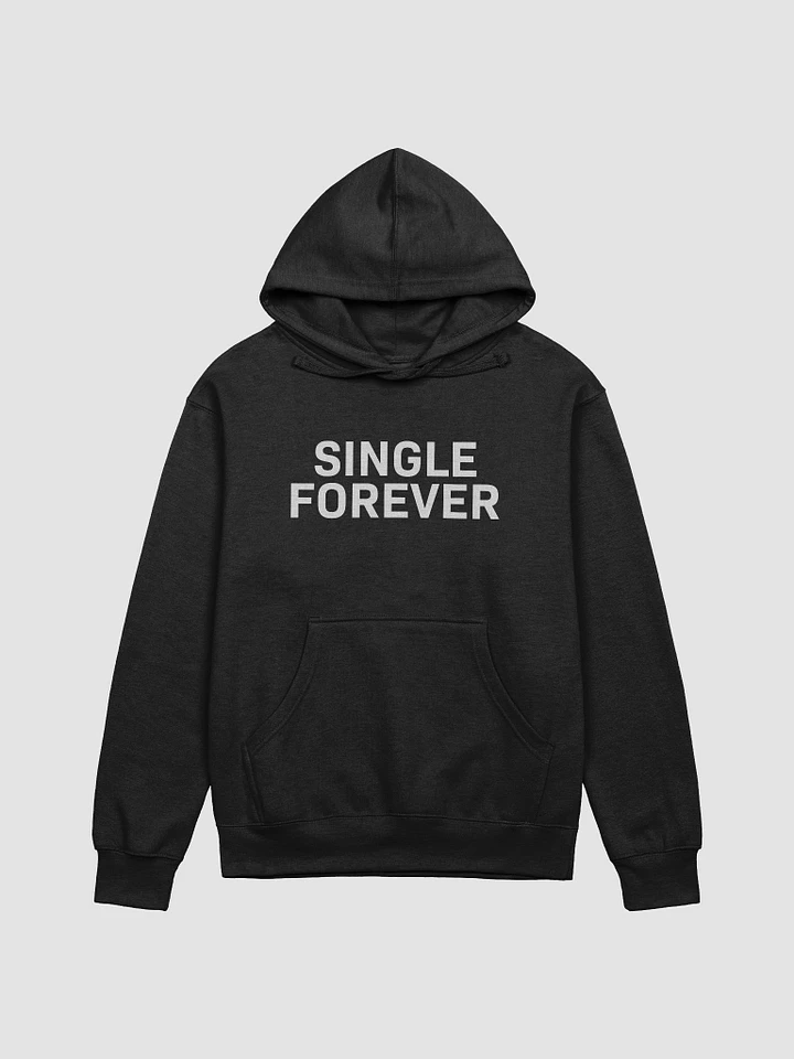 Single Forever Hoodie product image (2)