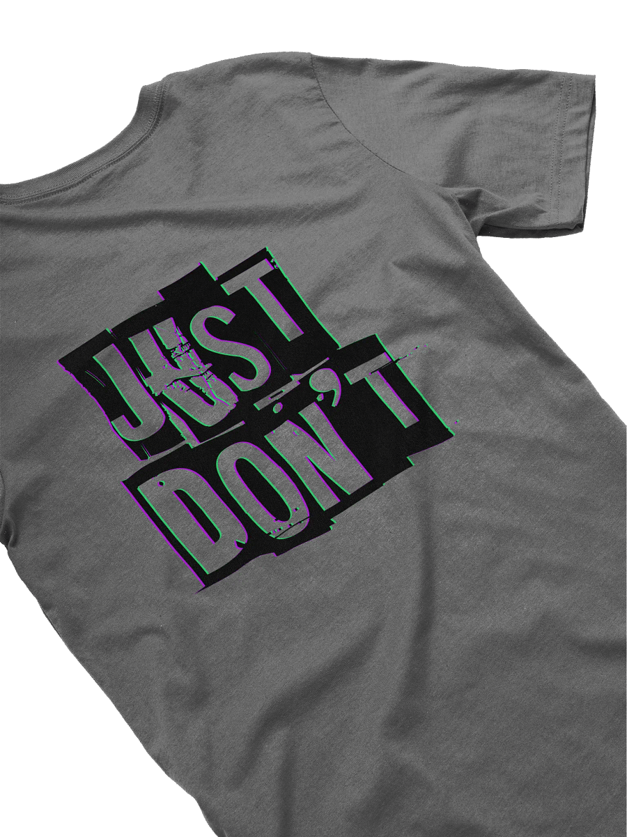 Just Don't - Shirt product image (14)