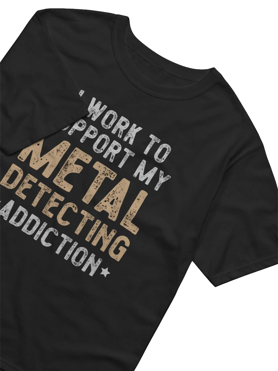 Metal Detecting Addiction Champion Tee product image (4)