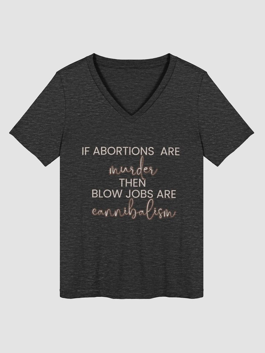 "If Abortions Are..." V-Neck Tee product image (1)