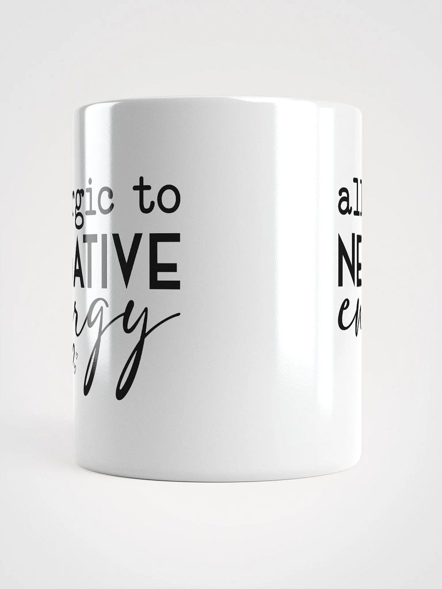 Allergic To Negative Energy Mug product image (5)