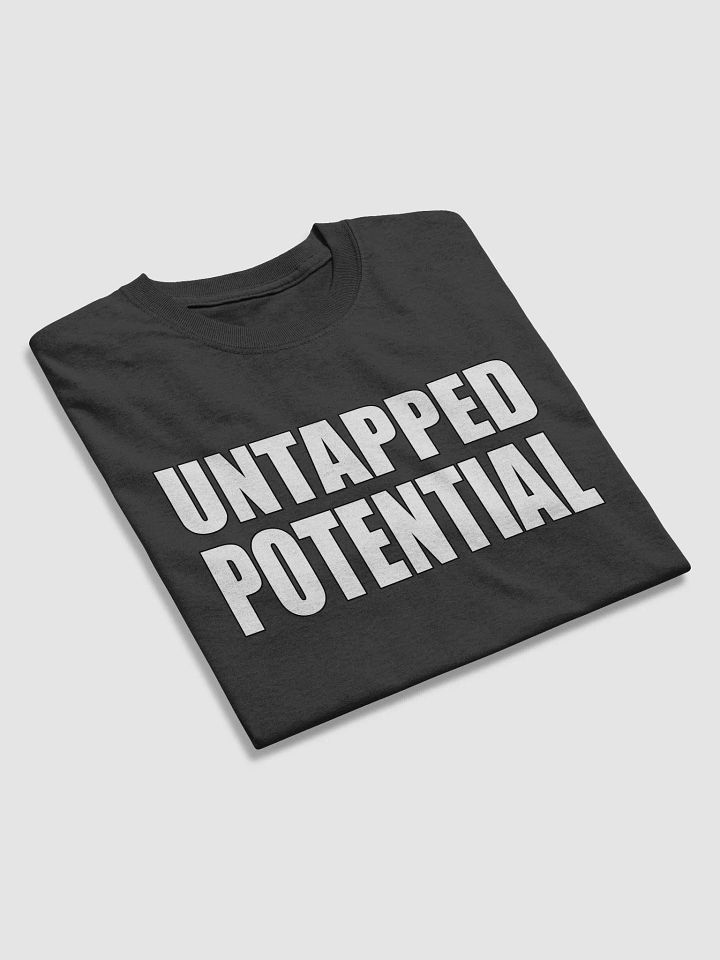 Untapped Potential T-shirt product image (2)