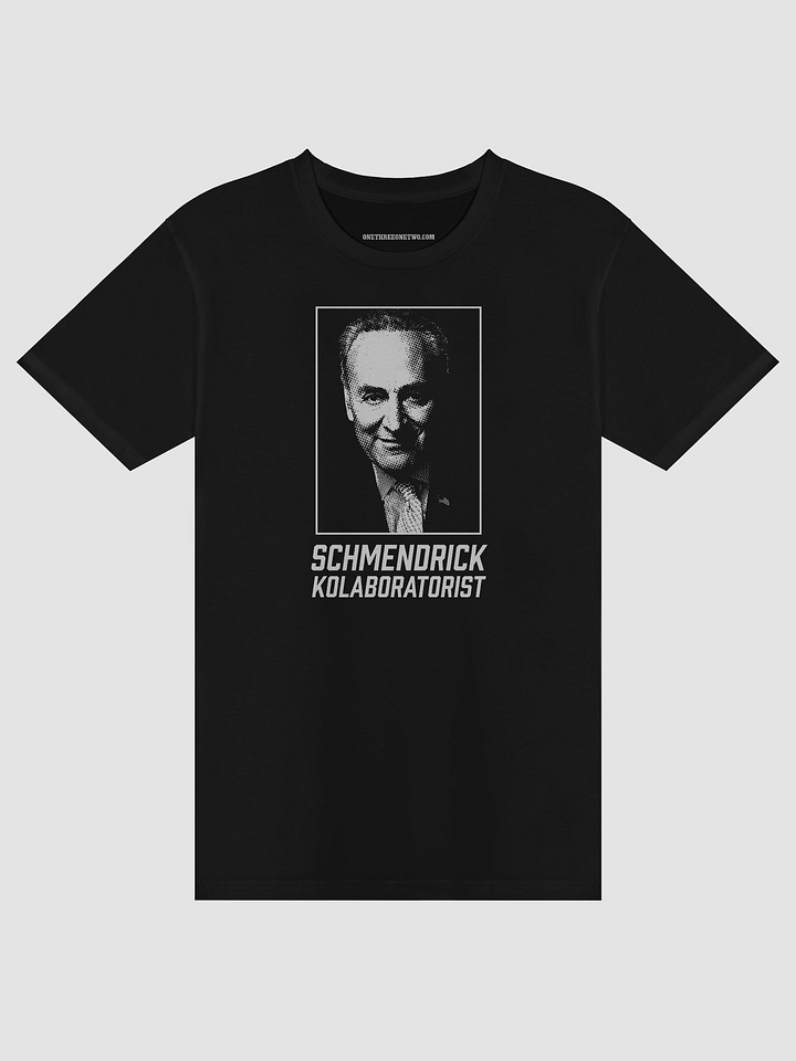Chuck Schumer Schmendrick Kolaboratorist Tee Shirt product image (2)