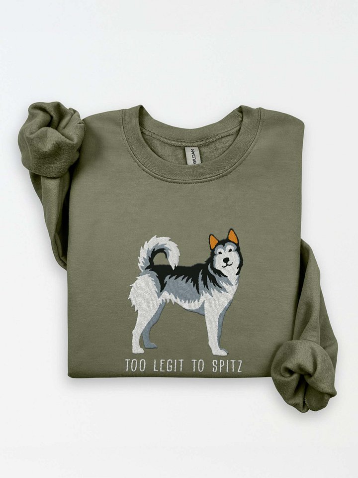 Too Legit to Spitz Sweatshirt (Embroidered) of a Siberian Husky(Gray & White) product image (1)