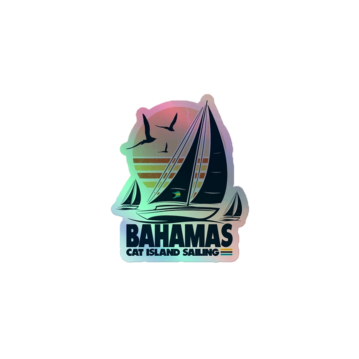 Cat Island Bahamas Sticker Holographic : Bahamas Sailing Sail Boat : Bahamas Flag product image (2)