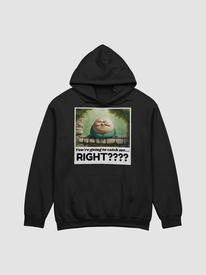Humpty Dumpty - You are going to catch me...RIGHT??? product image (1)