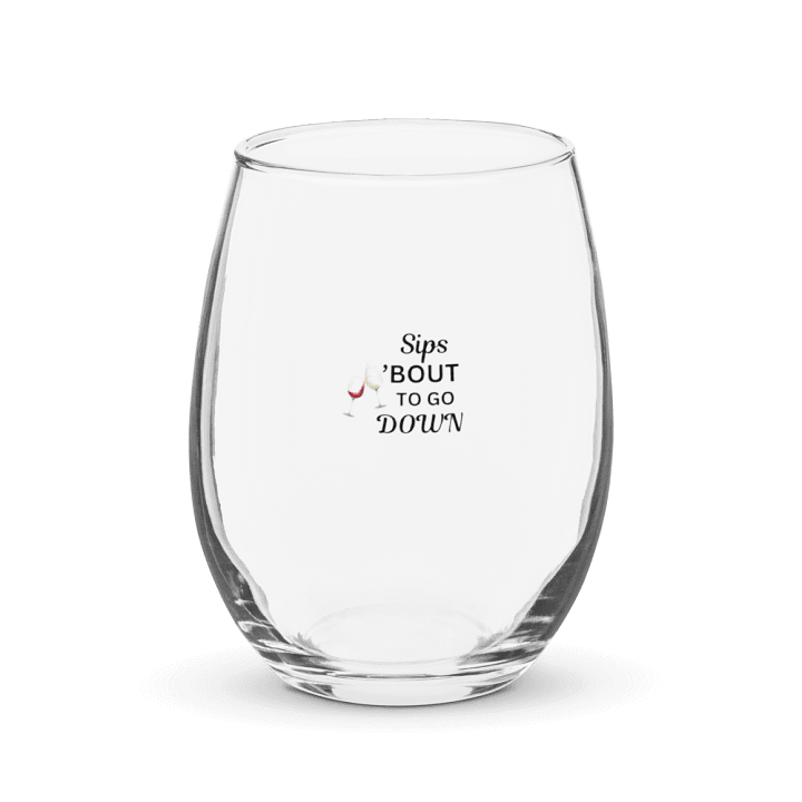 Sips About to go Down Wine Glass product image (2)