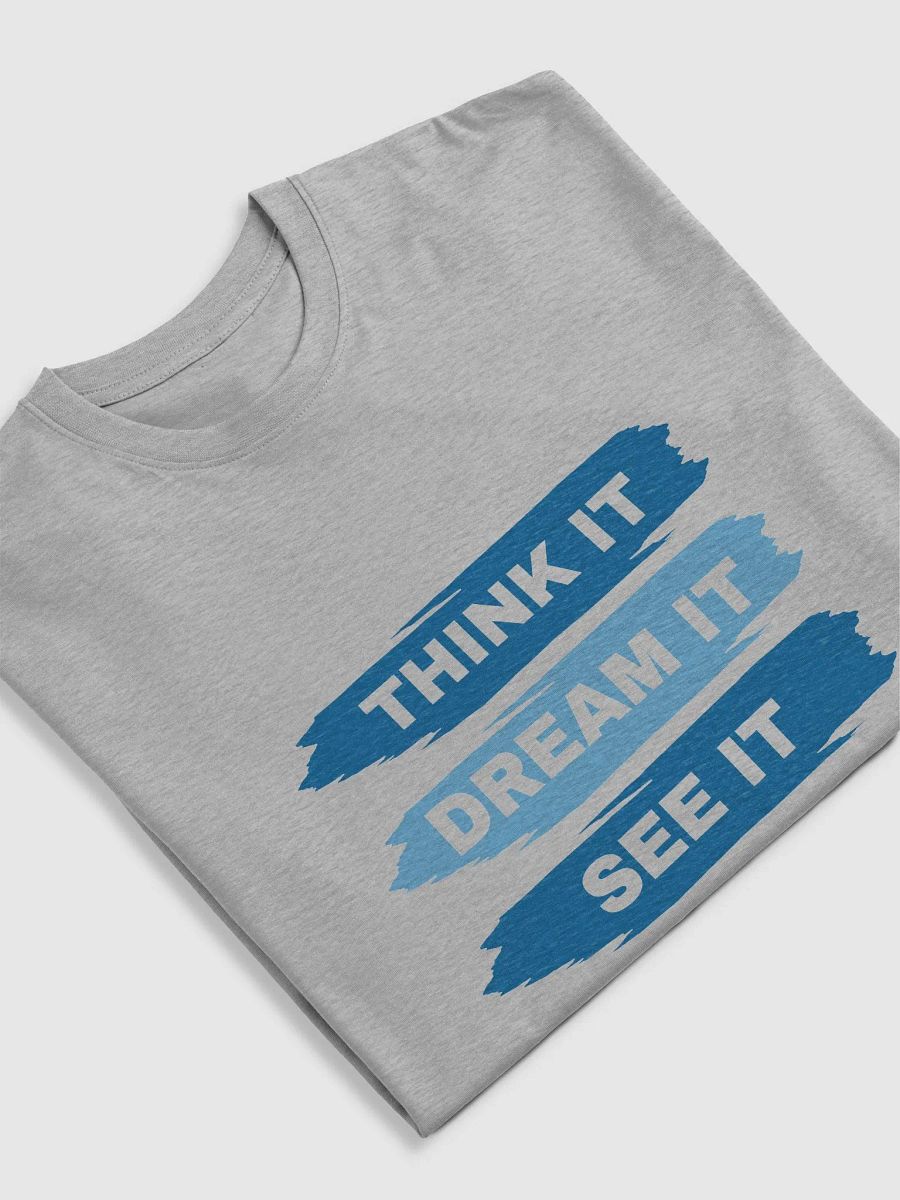 Think It, Dream It, See It - Brushstroke Tee product image (17)