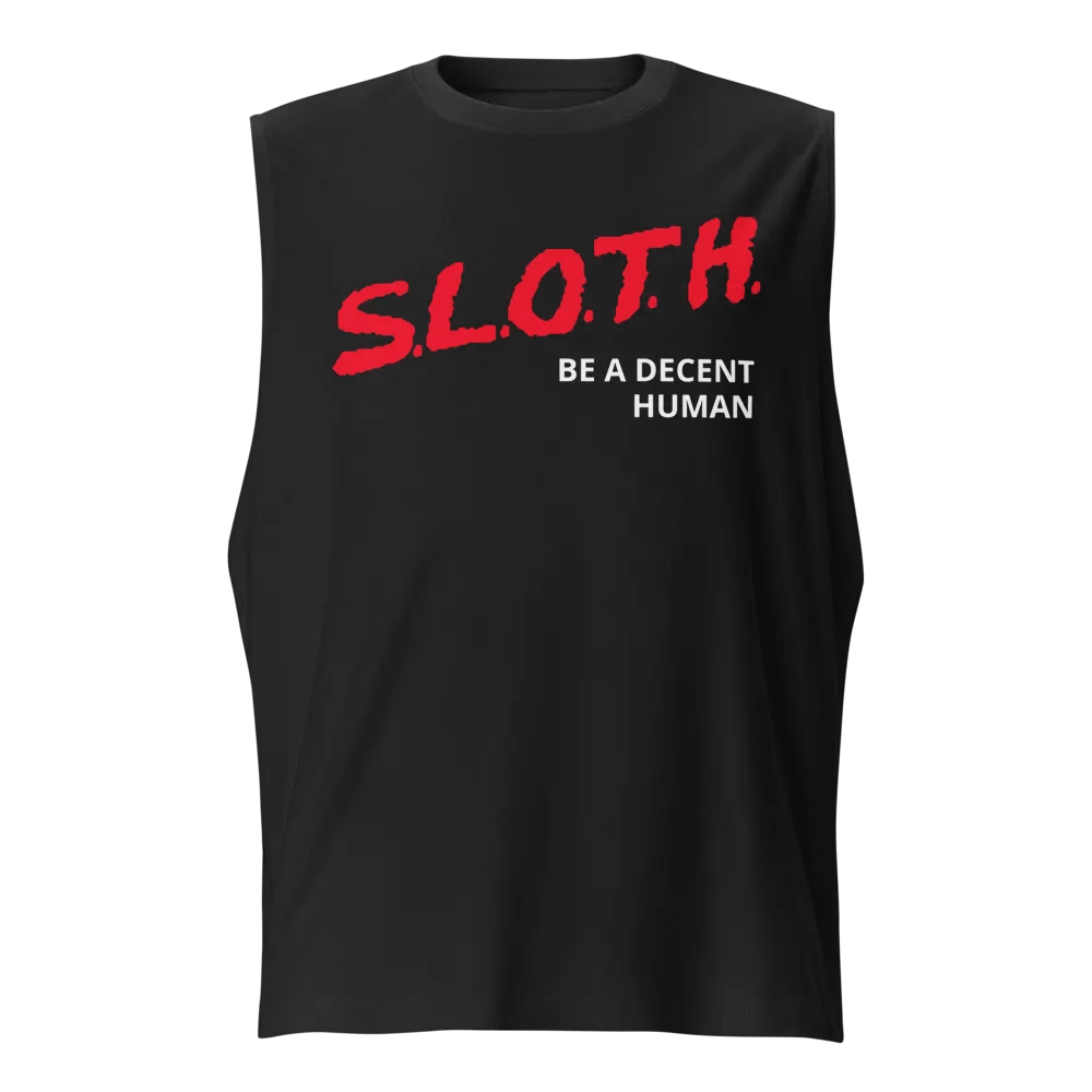 S.L.O.T.H. Be A Decent Human Muscle Tee product image (2)