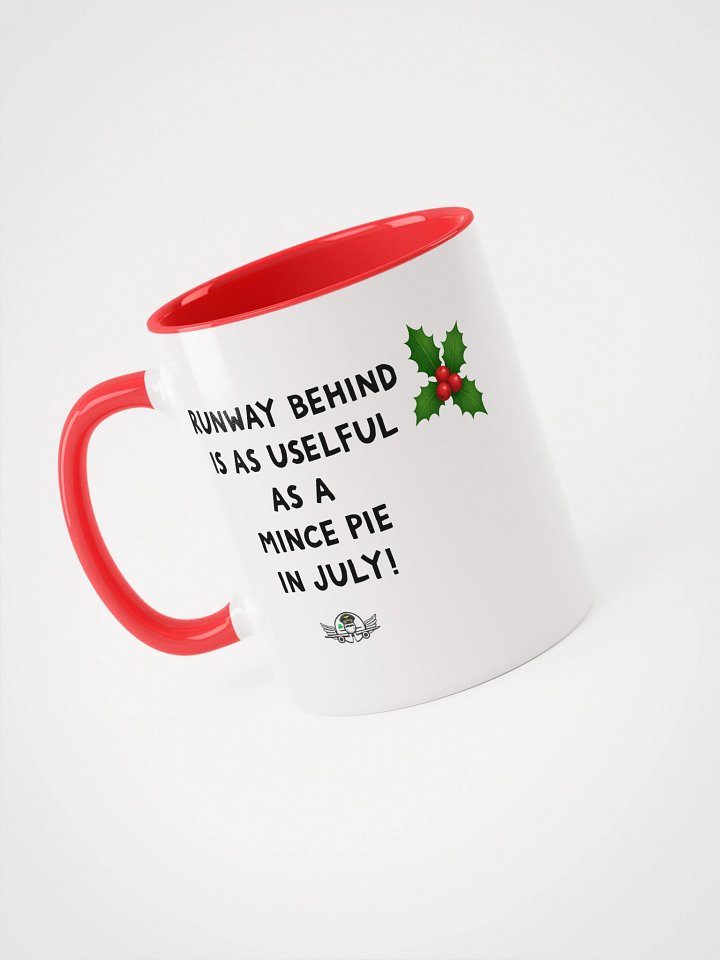 "...Useful as a Mince Pie in July!" Mug product image (1)