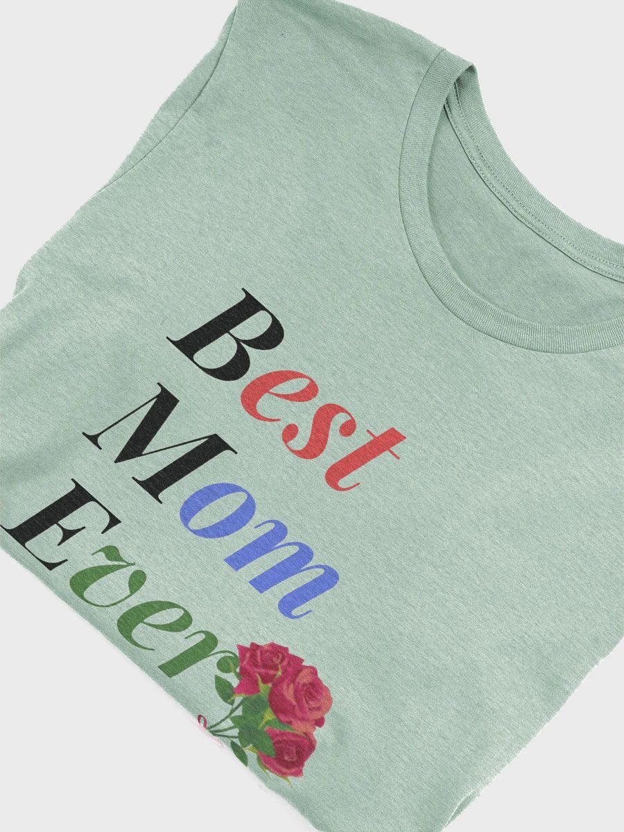 Best Mom Ever Supersoft T-Shirt product image (5)