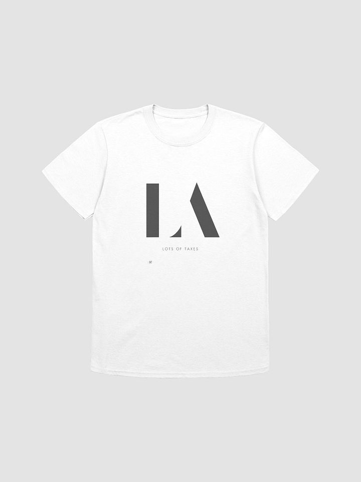 LA Lots of Taxes Graphic Tee – Minimalist & Satirical Streetwear product image (1)