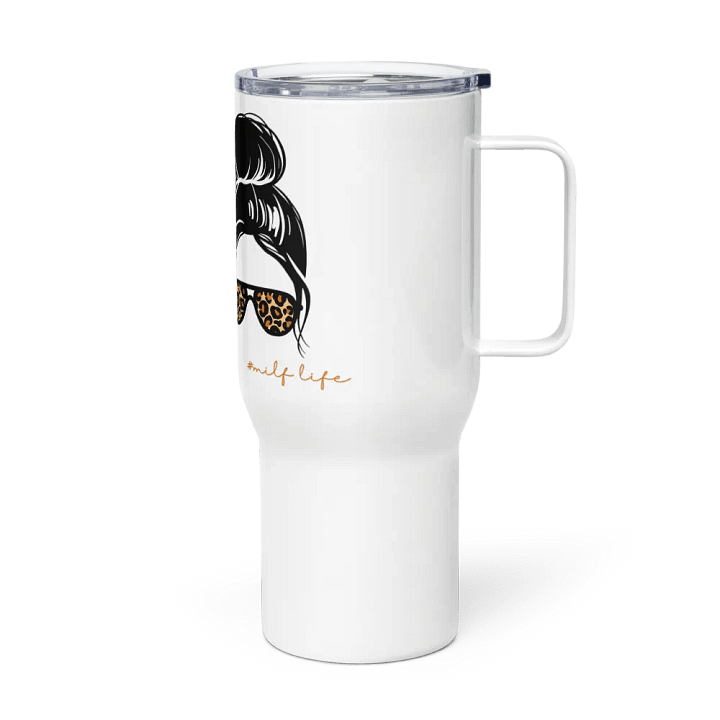 #MilfLife Travel Mug product image (2)