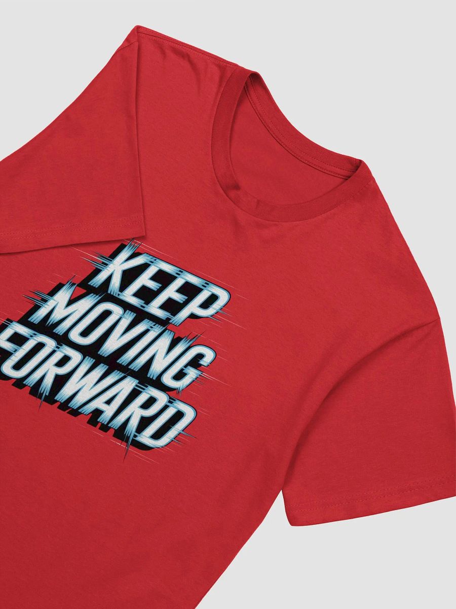Keep Moving Forward T-Shirt product image (3)