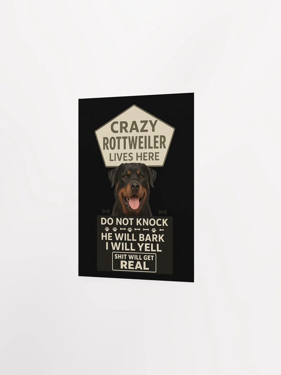 Crazy Rottweiler Lives Here Poster product image (12)