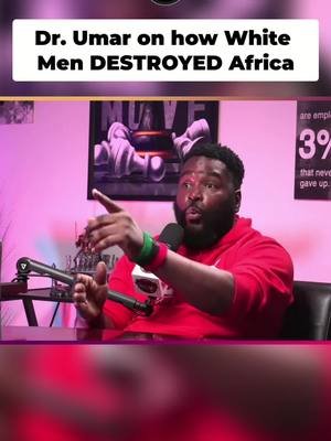 @DrUmarJohnson Explains how the white man DESTROYED Africa!