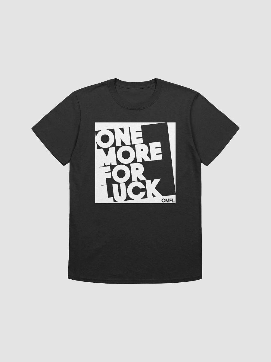 ONE MORE FOR LUCK T-Shirt - Relaxed Comfort Unisex Tee product image (1)