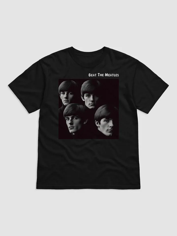 Beat The Meatles T-Shirt product image (1)