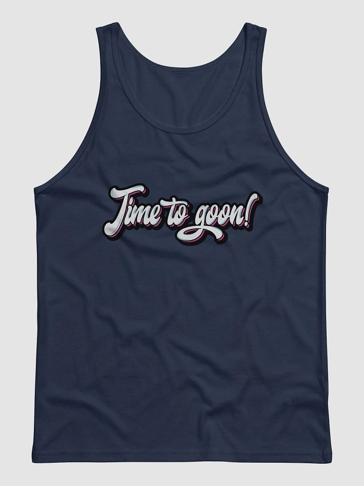 Time to Goon! - Tank Top product image (1)