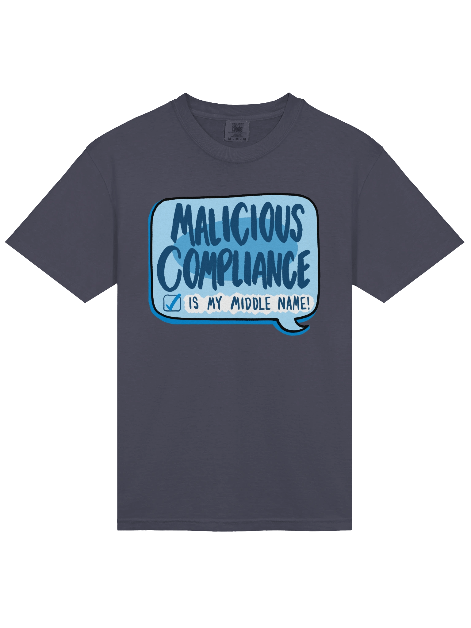 Malicious Compliance Tee product image (17)