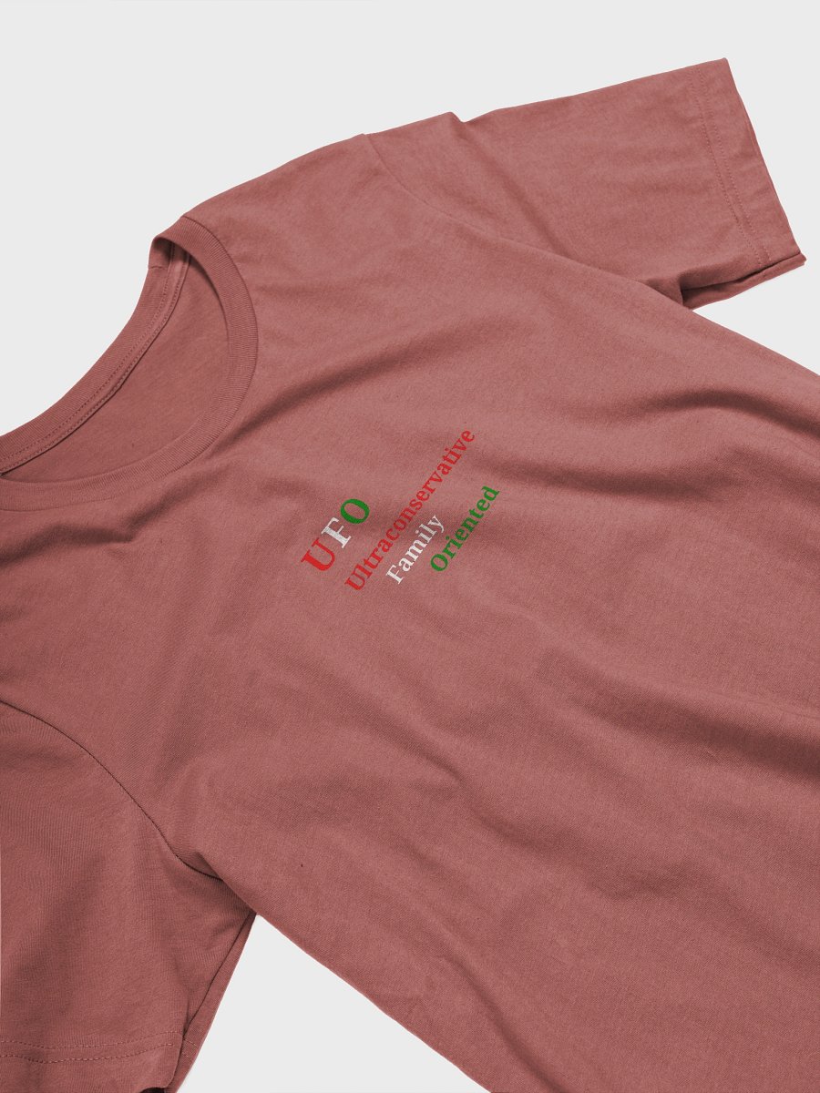 UFO Ultraconservative Family Oriented T-Shirt product image (3)