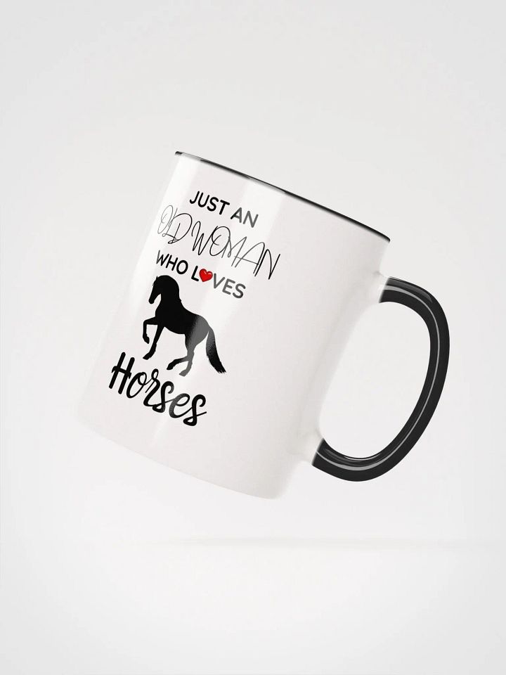 Just an Old Woman Who Loves Horses Mug product image (4)