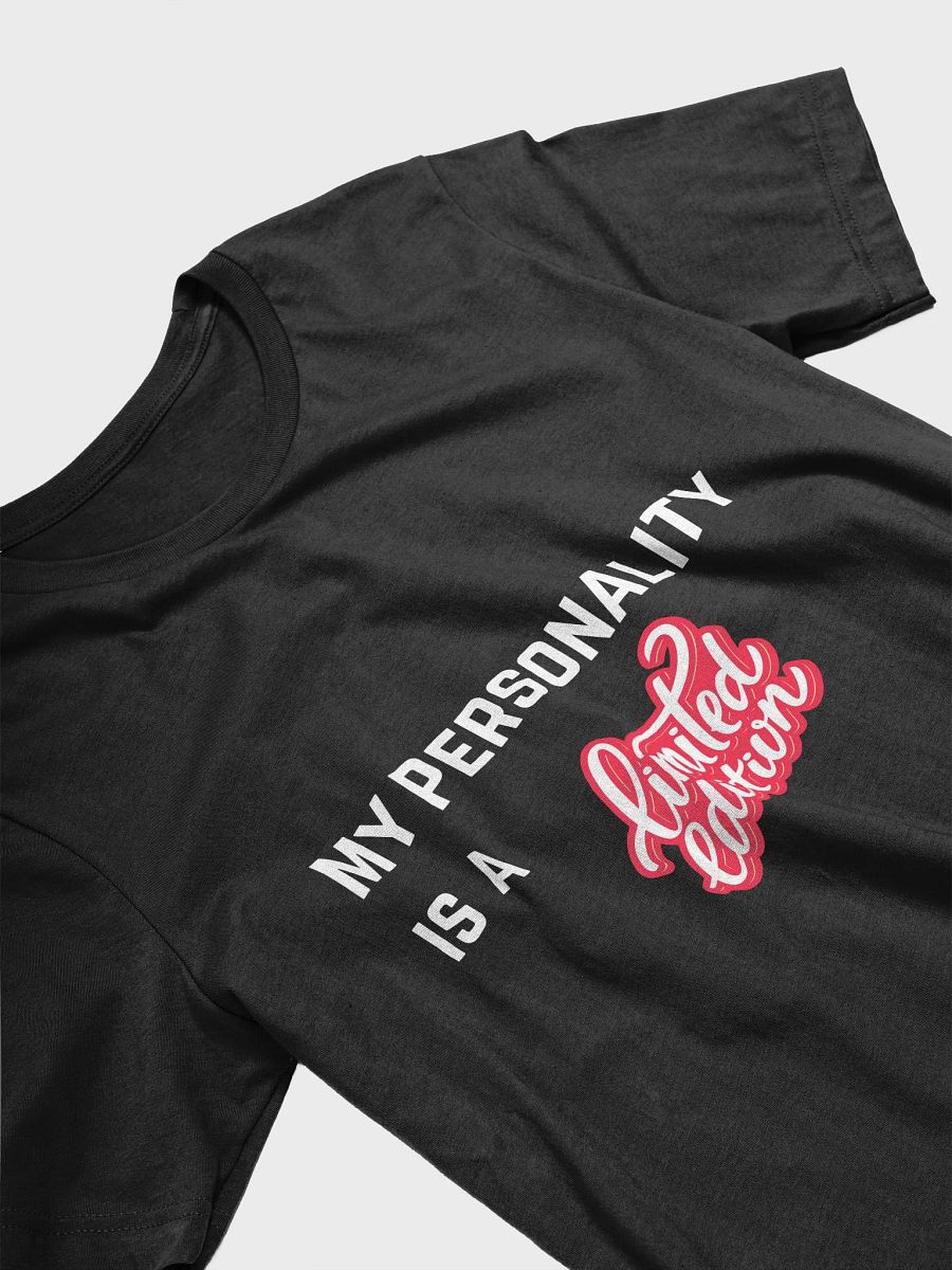 My Personality is a Limited Edition T-shirt product image (3)