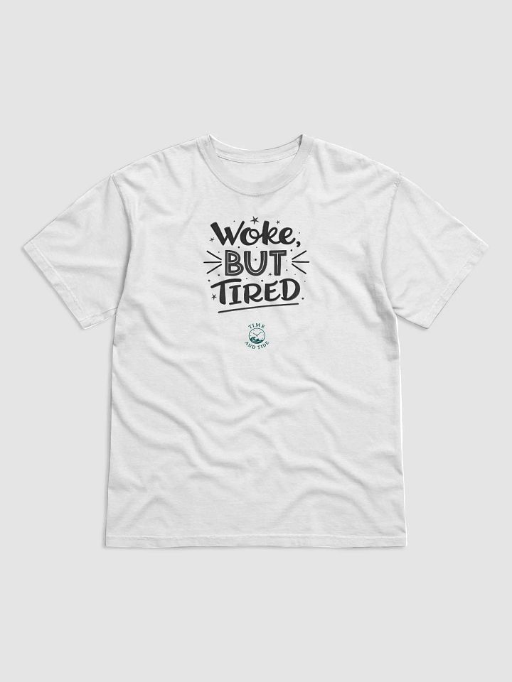 Woke But Tired Chalk-Style T-Shirt product image (1)