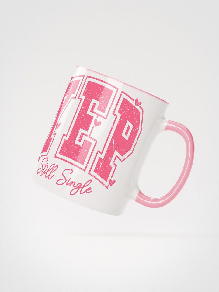 Still Single and Owning It! Mug product image (2)