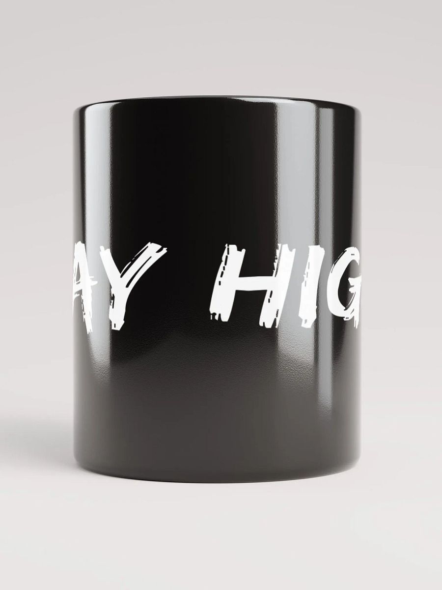 Black Glossy Stay High Mug (White Text) product image (2)