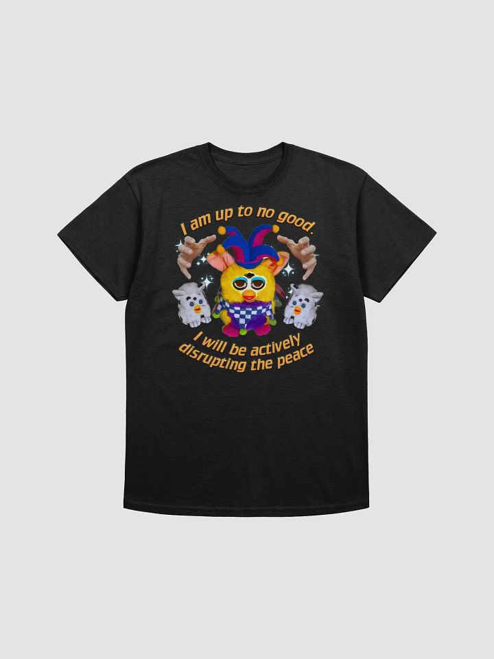 I Am Up To No Good Unisex T-Shirt product image (5)