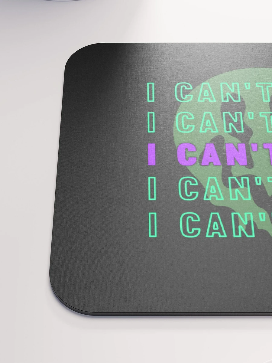 'I Can't Even' Mouse Pad (kbye) product image (6)