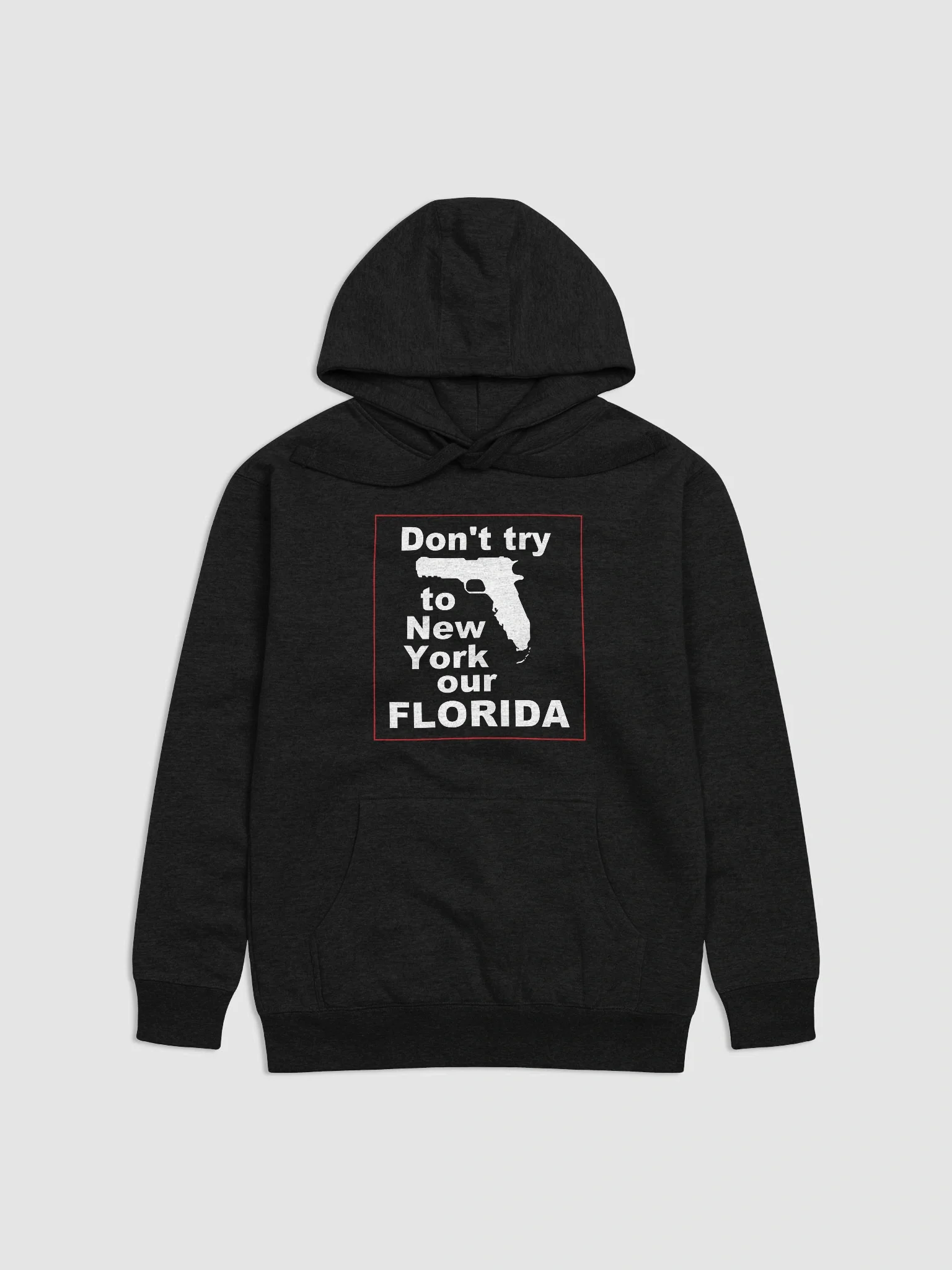 Don't Try To New York Our Florida product image (1)
