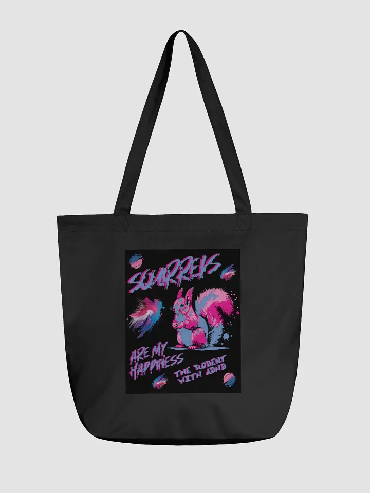 SQUIRRELS ARE MY HAPPINESS ECO TOTE product image (1)