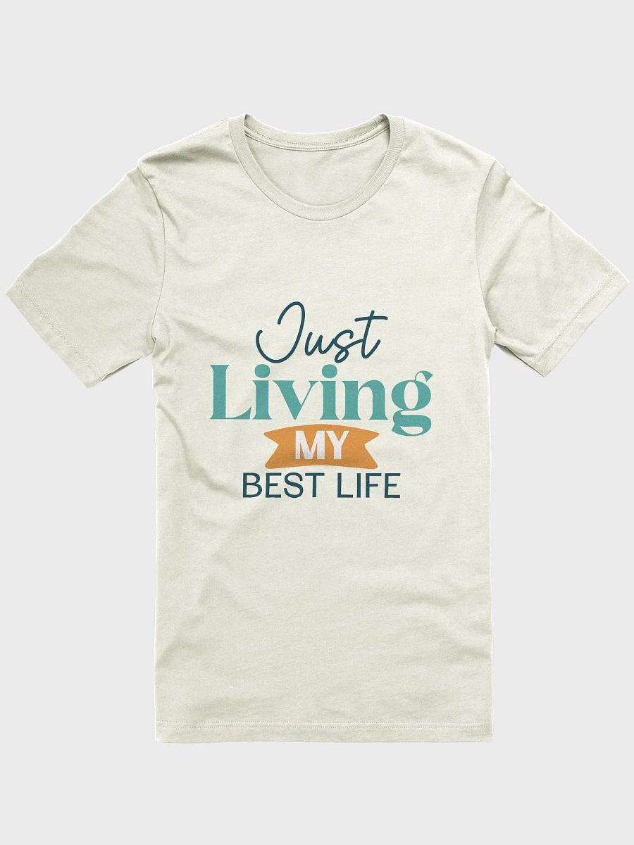 Just Living My Best Life T-Shirt product image (11)