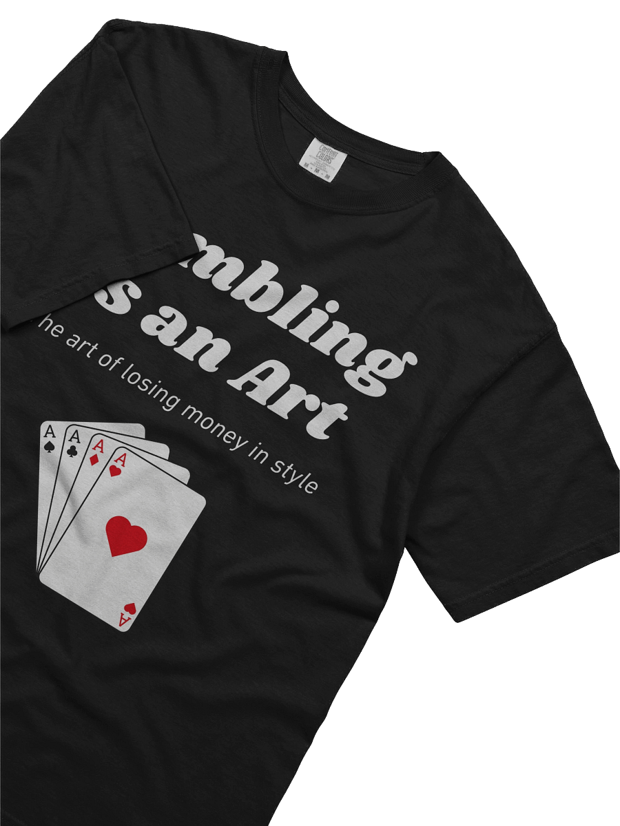 Gambling is an art -Tee product image (20)