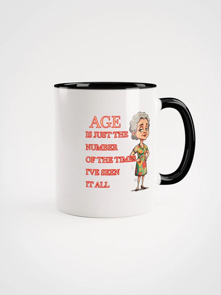 Seen It All Ceramic Mug product image (1)