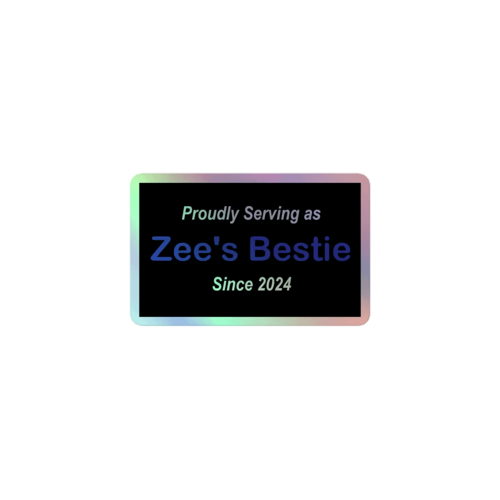 Zee's Bestie Holo Sticker product image (1)
