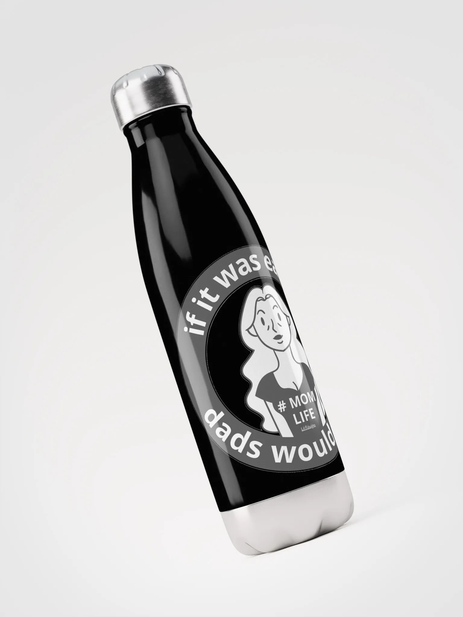 IF IT WAS EASY... DADS WOULD DO IT product image (6)